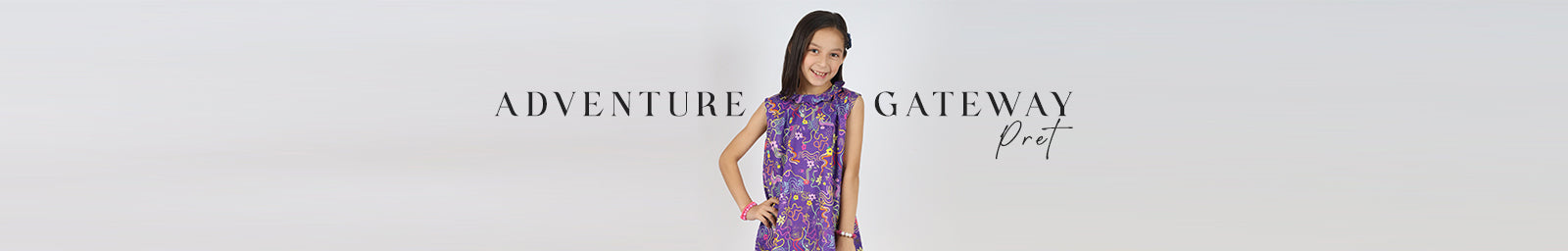 ADVENTURE GATEWAY PRET COLLECTION