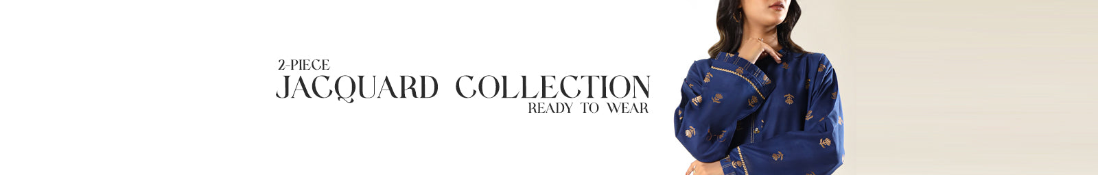PRET - 2 PCS (S+T) JACQUARD